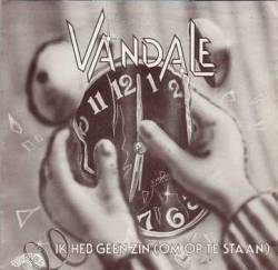 Vandale : Ik Heb Geen Zin (Om Op Te Staan) - Matennaaier